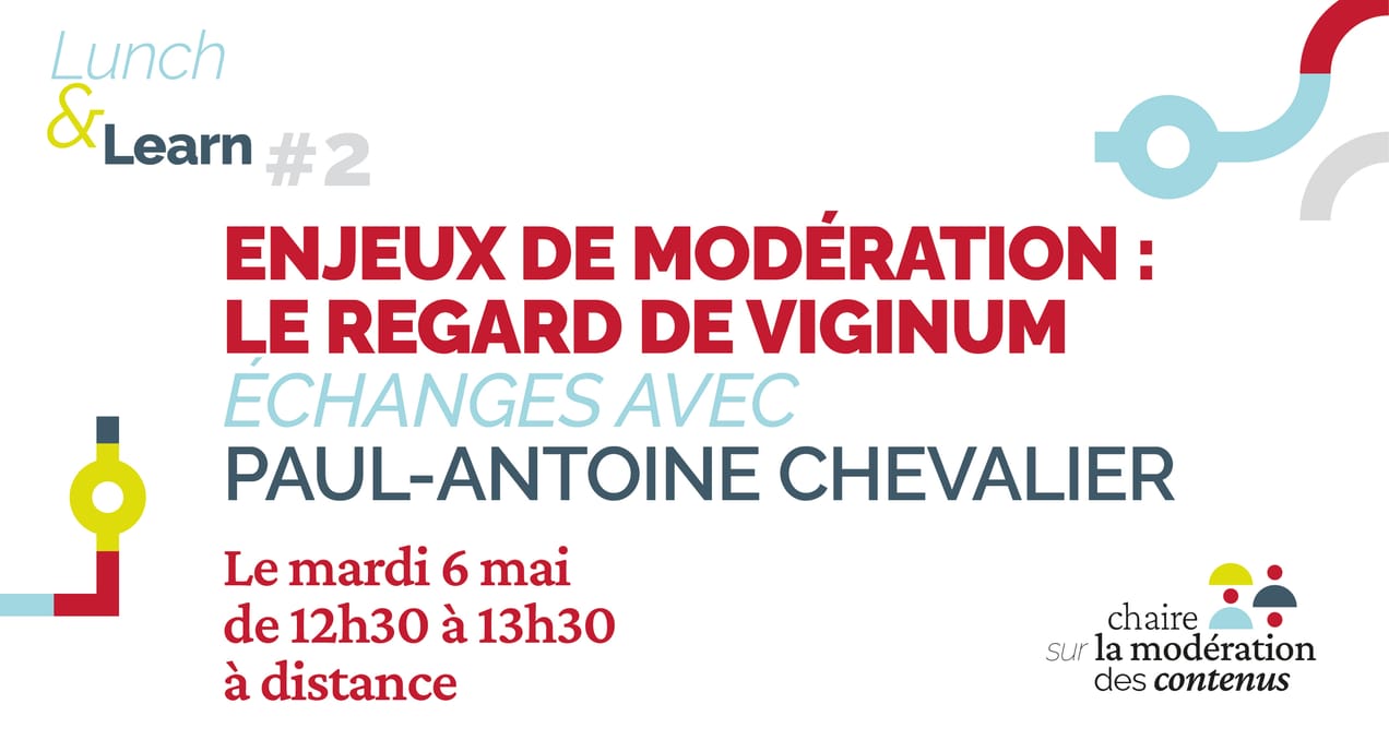 Slide décrivant les informations générales sur le Lunch and Learn 2 et logo de la chaire sur la modération des contenus