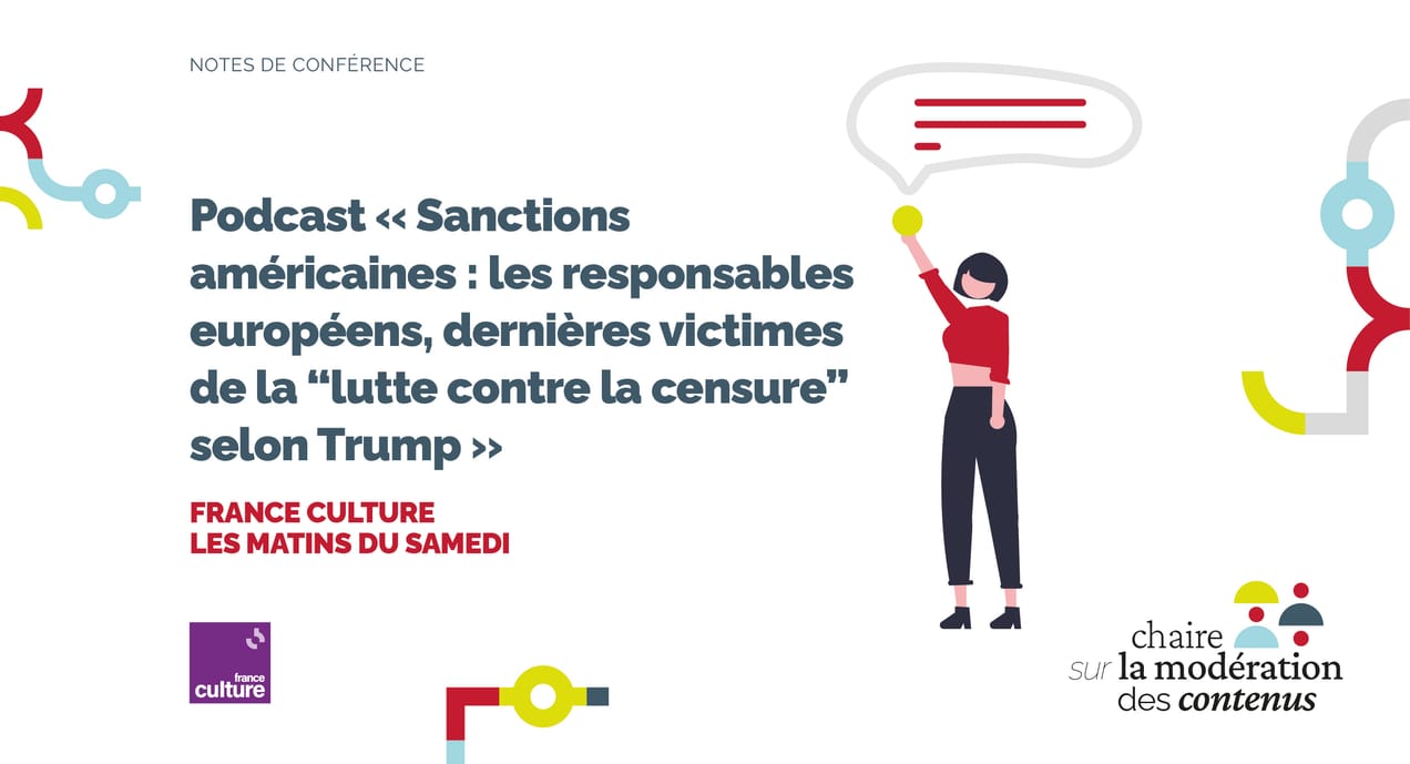 Podcast « Sanctions américaines : les responsables européens, dernières victimes de la "lutte contre la censure" selon Trump », émission France Culture « Les Matins du samedi »